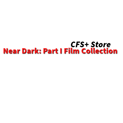 CFS+ Original: Near Dark: Part I | Merch Collection